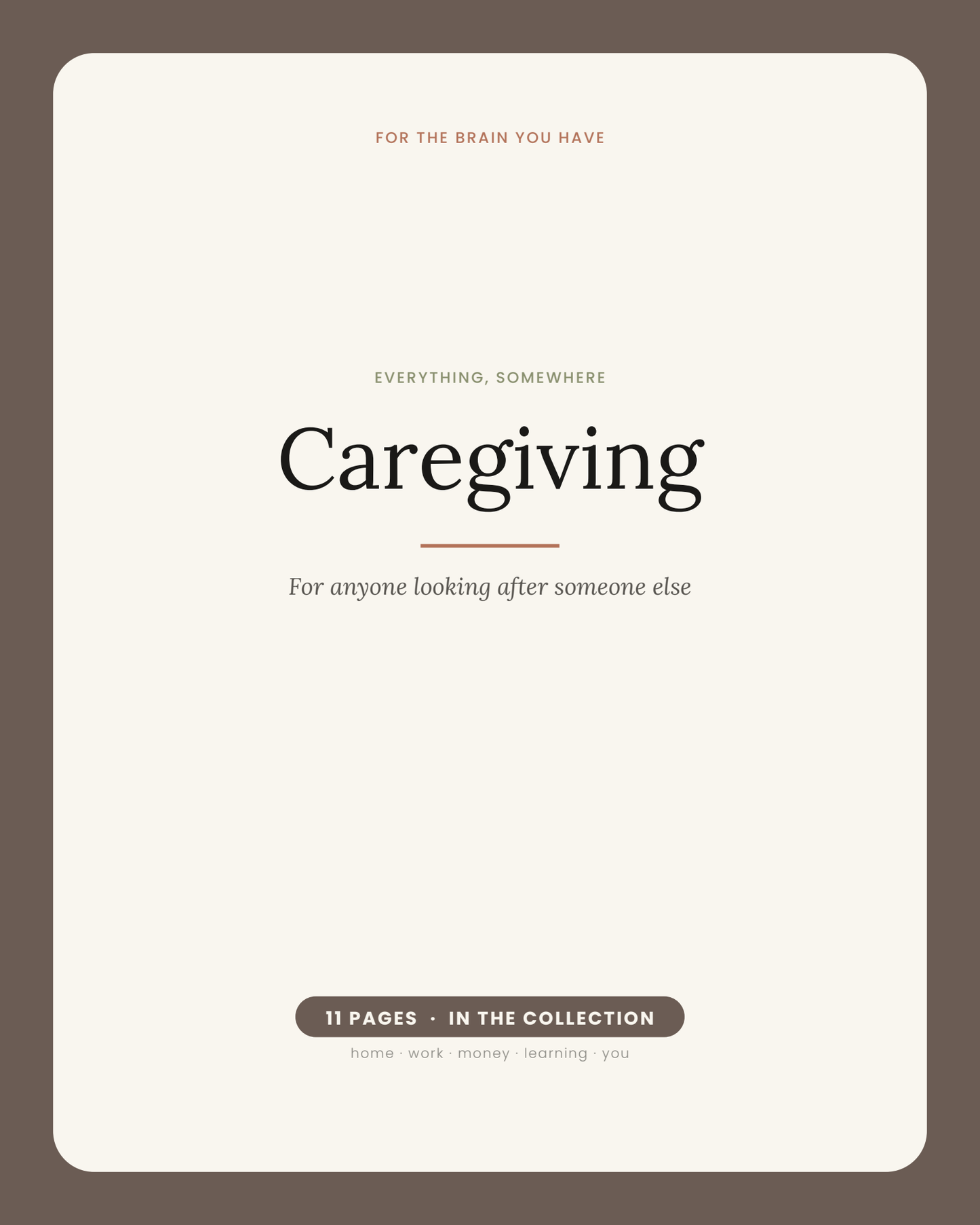 Everything, Somewhere: Caregiving (Color)