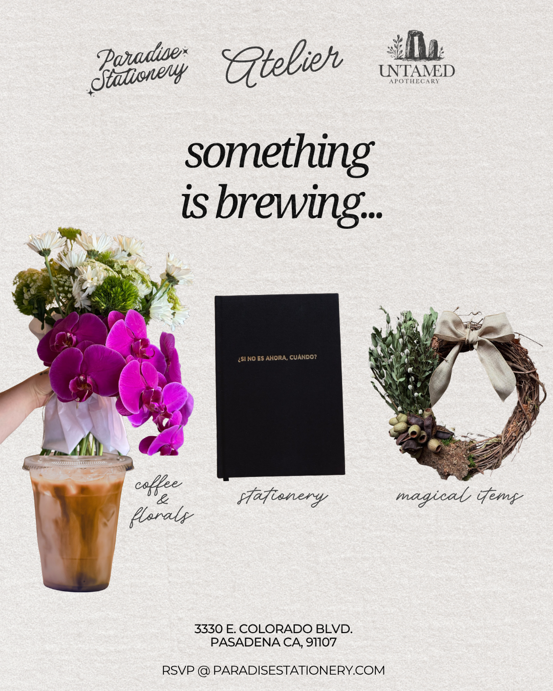 Atelier x Paradise Stationery x Untamed Apothecary (launch)