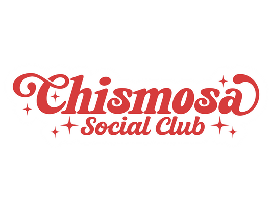Red 'Chismosa Social Club' text on a white background